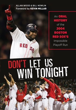 Don't Let Us Win Tonight!  By Allan Wood and Bill Nowlin